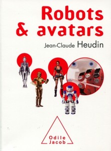 Livre Robots Et Avatars de Jean Claude Heudin #1