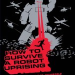 Couverture du Livre How To Survive A Robot Uprising #1