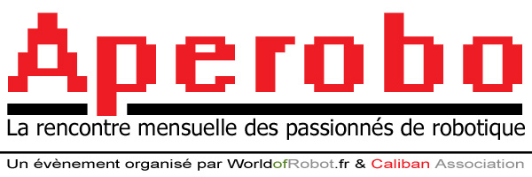 Apérobot 8.0 - Huitième Edition - La Rencontre mensuelle des passionnés de Robotique - Affiche #1